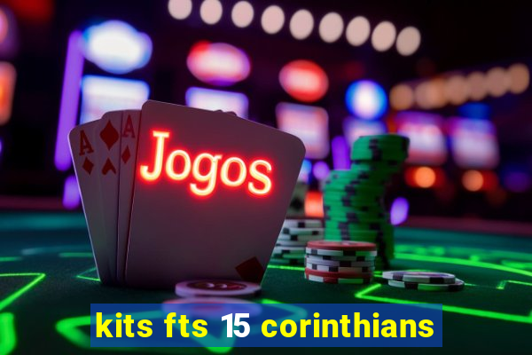 kits fts 15 corinthians